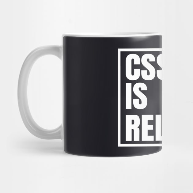 CSS is Religion Webdesign by Foxxy Merch